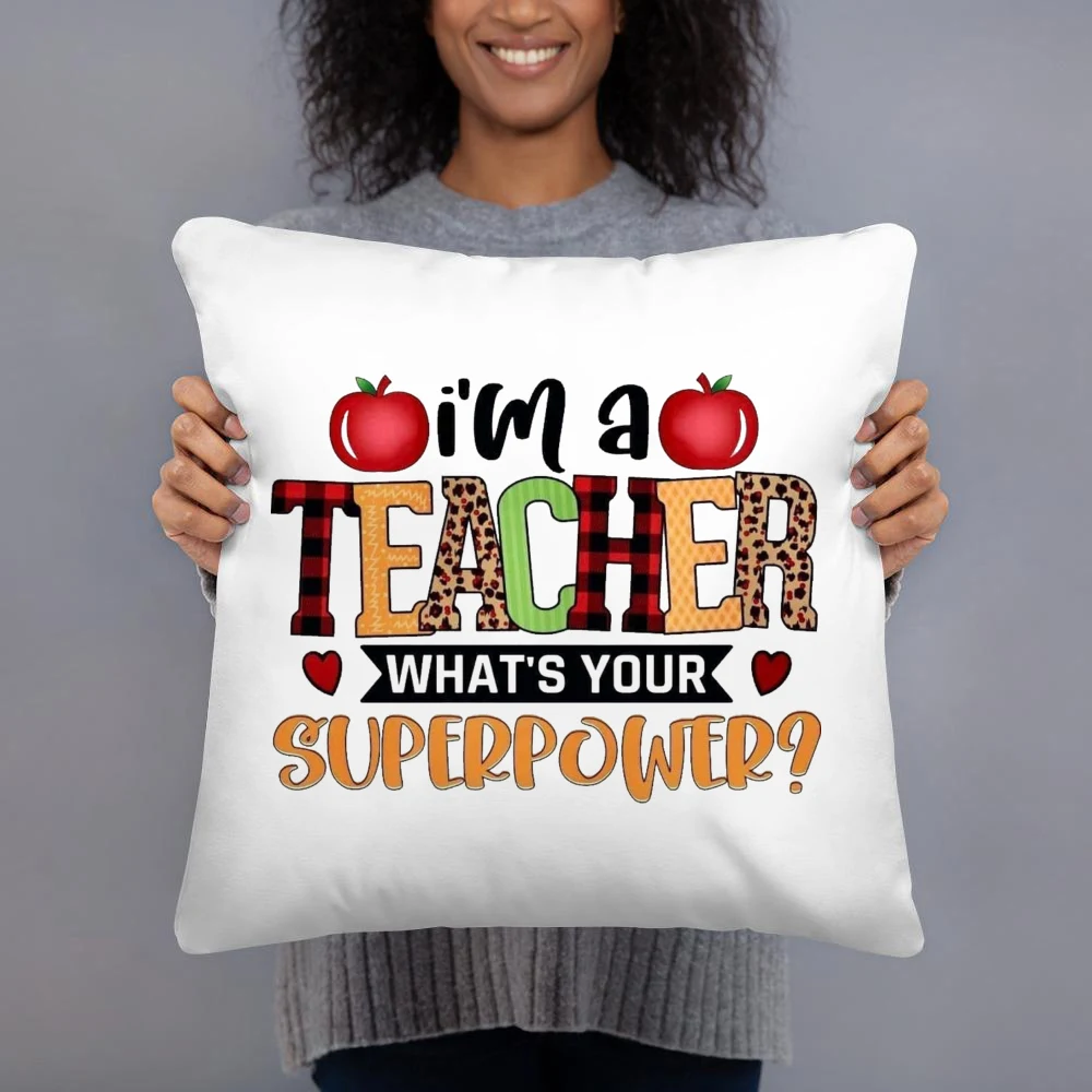 אני מורה מה Superpowerr של המורה יום מקרה כרית כרית כיסוי השינה מסיבה ריבוע לבן מקרה כרית קישוט
