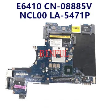 CN-08885V 08885V 8885V Mainboard עבור DELL E6410 6410 מחשב נייד לוח אם עם לה-5471P QM57 DDR3 100% מלא עובד מבחן טוב