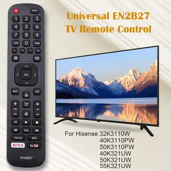 אוניברסלי EN2B27 טלוויזיה חכמה שליטה מרחוק תחליף Hisense 32K3110W 40K3110PW 50K3110PW 40K321UW 50K321UW 55K321UW