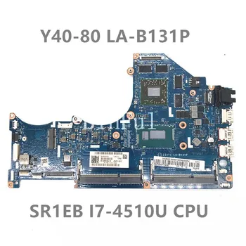לLENOVO ThinkPad Y40-80 ZIVY1 לה-B131P איכות גבוהה נייד לוח אם עם SR1EB I7-4510U מעבד 100% נבדקו באופן מלא עובד טוב