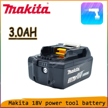 100% מקורי מקיטה 18V 3.0 Ah Li-Ion Batterij Voor מקיטה BL1830 BL1815 BL1860 BL1840 כלי חשמל Batterij