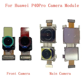חזרה האחורית מצלמה קדמית להגמיש כבלים עבור Huawei חבר 40Pro העיקרית גדול מצלמה קטנה מודול תיקון חלקים